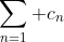 \sum_{n=1} c_n