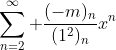 \sum_{n=2}^{\infty} \frac{(-m)_{n}}{(1^2)_{n}}x^n