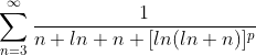 \sum_{n=3}^{\infty}\frac{1}{n ln n [ln(ln n)]^p}