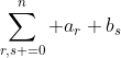 \sum_{r,s =0}^{n} a_r b_s