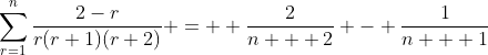 \sum_{r=1}^{n}\frac{2-r}{r(r+1)(r+2)} =  \frac{2}{n + 2} - \frac{1}{n + 1}