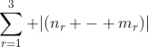 \sum_{r=1}^3 |(n_r - m_r)|