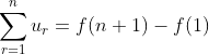 \sum_{r=1}^nu_r=f(n+1)-f(1)