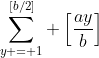 \sum_{y = 1}^{[b/2]} \left[\frac{ay}{b}\right]