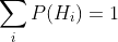 \sum_iP(H_i)=1