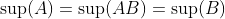 \sup(A)=\sup(AB)=\sup(B)
