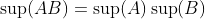 \sup(AB)=\sup(A)\sup(B)