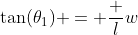 \tan(\theta_1) = \frac lw