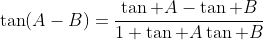 \tan(A-B)=\frac{\tan A-\tan B}{1+\tan A\tan B}