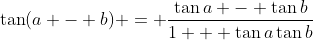 \tan(a - b) = \frac{\tan{a} - \tan{b}}{1 + \tan{a}\tan{b}}