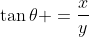 PQS\!:\;\tan\theta =\frac{x}{y}