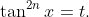 \tan^{2n}x=t.