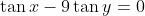 \tan{x}-9\tan{y}=0