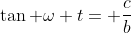 \tan \omega t= \frac{c}{b}
