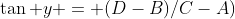 \tan y = (D-B)/C-A)