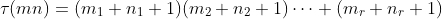 \tau(mn)=(m_1+n_1+1)(m_2+n_2+1)\dots (m_r+n_r+1)
