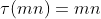 \tau(mn)=mn