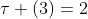 \tau (3)=2