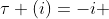 \tau (i)=-i 