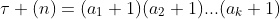 \tau (n)=(a_1+1)(a_2+1)...(a_k+1)