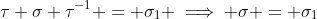 \tau \sigma \tau^{-1} = \sigma_1 \implies \sigma = \sigma_1