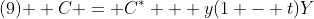 \text{(9) } C = C^{*} + y(1 - t)Y