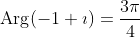 \text{Arg}(-1+\imath)=\dfrac{3\pi}{4}