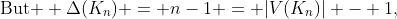 \text{But } \Delta(K_n) = n-1 = |V(K_n)| - 1,