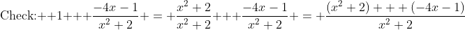 \text{Check: } 1 + \frac{-4x-1}{x^2+2} = \frac{x^2+2}{x^2+2} + \frac{-4x-1}{x^2+2} = \frac{(x^2+2) + (-4x-1)}{x^2+2}