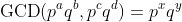 \text{GCD}(p^aq^b,p^cq^d)=p^xq^y