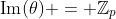\text{Im}(\theta) = \mathbb{Z}_p