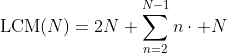 \text{LCM}(N)=2N+\sum_{n=2}^{N-1}n\cdot N