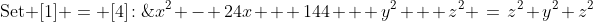 \text{Set }[1] = [4]\!:\;x^2 - 24x + 144 + y^2 + z^2 \:=\:z^2+y^2+z^2