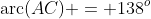 \text{arc}(AC) = 138^o