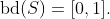 \text{bd}(S)=[0,1].
