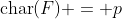 \text{char}(F) = p