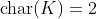 \text{char}(K)=2