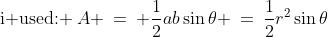 \text{i used: }\:A \:=\: \frac{1}{2}ab\sin\theta \:=\:\frac{1}{2}r^2\sin\theta