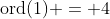 \text{ord}(1) = 4