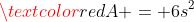 \textcolor{red}{A = 6s^2}