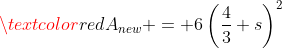 \textcolor{red}{A_{new} = 6\left(\frac{4}{3} s\right)^2}