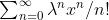 \textstyle\sum_{n=0}^\infty\lambda^nx^n/n!