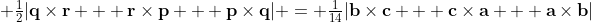\textstyle \frac12|\mathbf{q}\times\mathbf{r} + \mathbf{r}\times\mathbf{p} + \mathbf{p}\times\mathbf{q}| = \frac1{14}|\mathbf{b}\times\mathbf{c} + \mathbf{c}\times\mathbf{a} + \mathbf{a}\times\mathbf{b}|