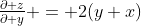 \tfrac{\partial z}{\partial y} = 2(y+x)