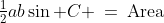\tfrac{1}{2}ab\sin C \:=\:\text{Area}