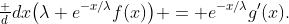 \tfrac d{dx}\bigl(\lambda e^{-x/\lambda}f(x)\bigr) = e^{-x/\lambda}g'(x).