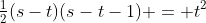 \tfrac12(s-t)(s-t-1) = t^2