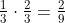 \tfrac13\cdot\tfrac23=\tfrac29
