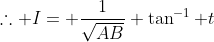 \therefore I= \frac{1}{\sqrt{AB}} \tan^{-1} t