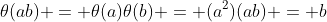 \theta(ab) = \theta(a)\theta(b) = (a^2)(ab) = b